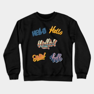 Hello 3D font Crewneck Sweatshirt